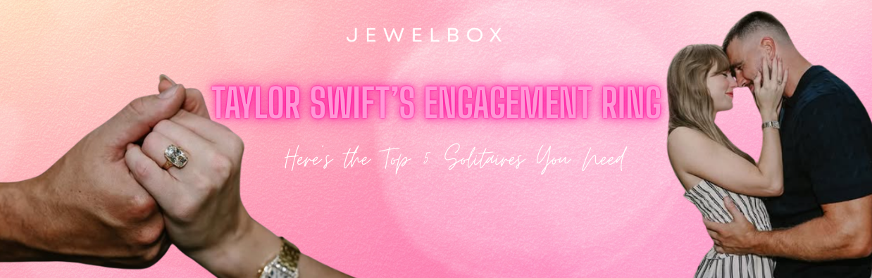 Taylor Swift’s Engagement Ring