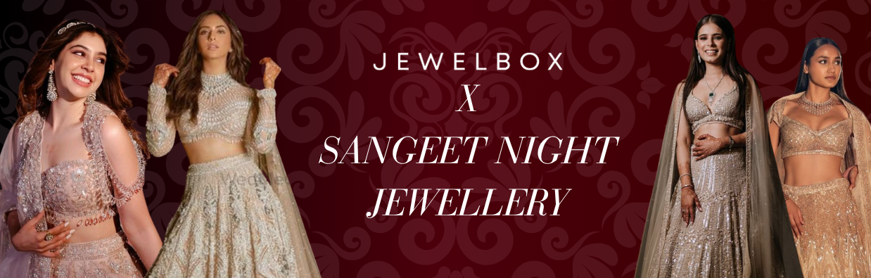 Why is choosing the right Sangeet Night Jewellery important?